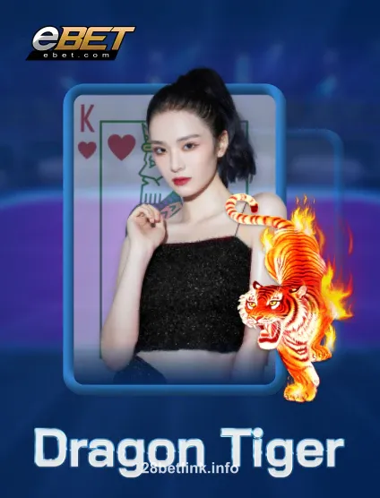 E bet Dragon Tiger Portrait tại 28bet